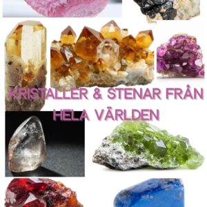 Kristaller & Stenar från Hela Världen